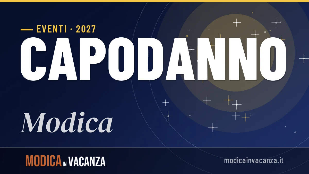 Capodanno 2027 a Modica: tradizioni, idee e consigli pratici